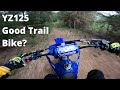 Can You Trail Ride A YZ125 2 Stroke