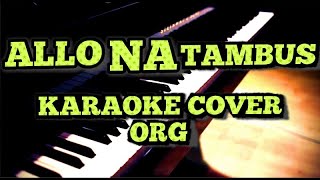 Download lagu ALLO NATAMBUS, karaoke versi org, bisa juga🤩😂 mp3