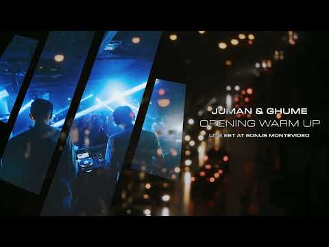 Juman & Ghume - Live at Sonus Montevideo Opening Warm Up w/ Franco Giannoni - 31.08.2024