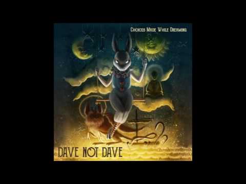 Dave Not Dave - Burried Alive