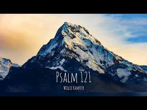 Psalm 121 - Willie Kamffer