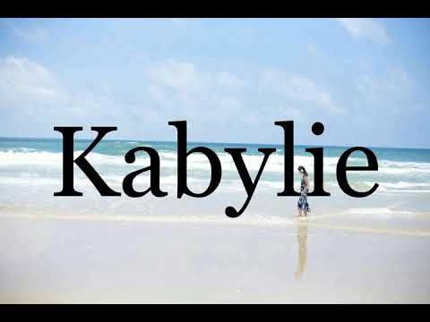 How To Pronounce Kabylie🌈🌈🌈🌈🌈🌈Pronunciation Of Kabylie