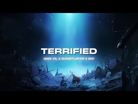 Ondi Vil, Sunset Løver & 5hy - Terrified (Remix)