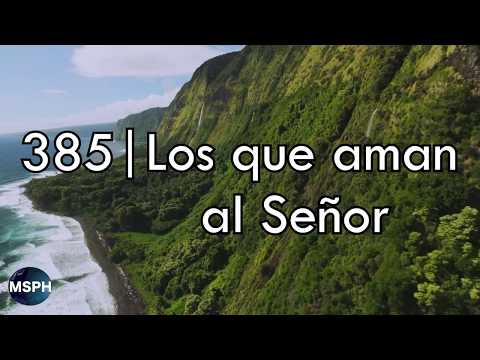 HA62 | Himno 385 | Los que aman al Señor