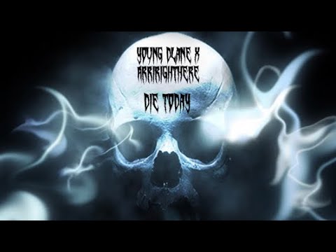 Young Dlane x Arririghthere - Die Today (official audio)