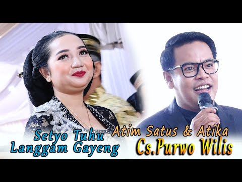 TOMBO KESEL..! LANGGAM SETYO TUHU // ATIKA & ATIM SATUS // CS PURWO WILIS // WIJAYA KUSUMA AUDIO