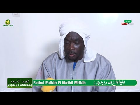 🔴Revivez l'émission Qaçida de la Semaine  Al Mouridiyyah avec Serigne Fallou MBACKE: Fathul- Fattâh
