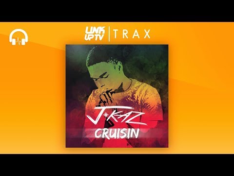 J Kaz - Cruisin | Link Up TV TRAX | Link Up TV TRAX