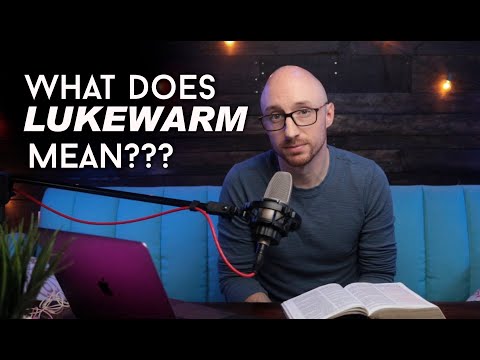 What does Lukewarm Mean in the Bible?