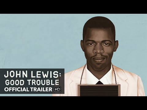 JOHN LEWIS: GOOD TROUBLE Trailer [HD] Mongrel Media