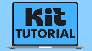 Complete ConvertKit Tutorial for Beginners - Kit Tutorial Start to Finish