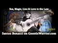 Sex, Magic & Love is the Law With Santos ...