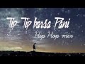 TIP TIP BARSA PANI Lyrics Song