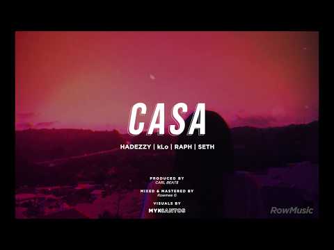 CASA - Hadezzy, kLo, Raph and Seth of Soulstice (prod. CARL BEAT$)