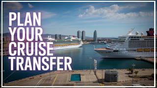 Barcelona Cruise Port Transfers: How to Avoid Stress and Save Time