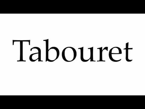How to Pronounce Tabouret