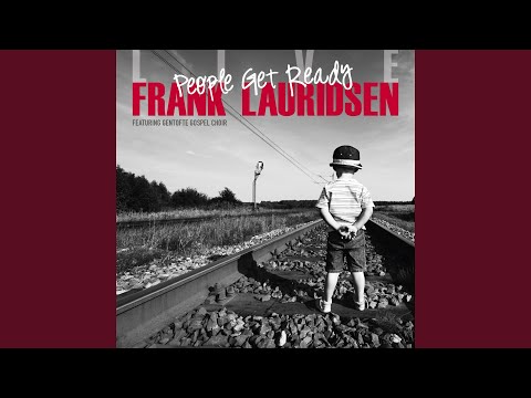 People Get Ready (feat. Gentofte Gospel Choir)