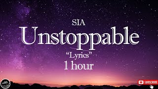 Download lagu SIA  -  Unstoppable  🎵  'Lyrics'  1 hour mp3