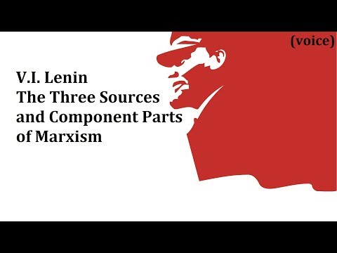 V.I.Lenin - The Three Sources and Three Component Parts of Marxism (voice)