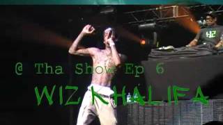 @ Tha Show Ep 6 ft Wiz Khalifa [Rolling Papers World Tour] Broomfield, CO (OFFICIAL)