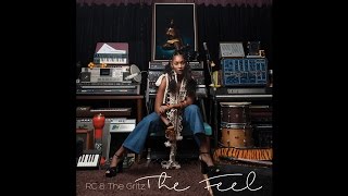RC & The Gritz - The Feel