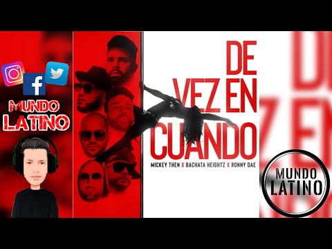 DE VEZ EN CUANDO - Mickey Then · Bachata heightz · Ronny Dae (Bachata 2021🌍)