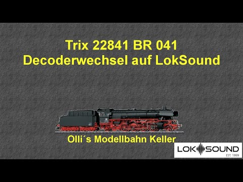 Trix 22841 BR 041 Decoderwechsel LokSound V5