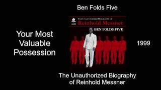 Ben Folds - Your Most Valuable Possession - The Unauthorized Biography of Reinhold Messner [1999]