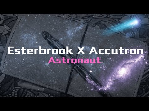 The Esterbrook X Acutron Astronaut Estie: An Interstellar Fusion of Elegance and Space