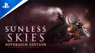 PlayStation Sunless Skies: Sovereign Edition - Gameplay Trailer | PS4 anuncio