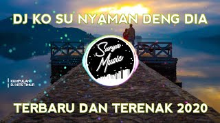 Download lagu DJ KO SU NYAMAN DENG DIA TIK TOK VIRALLL REMIX... mp3