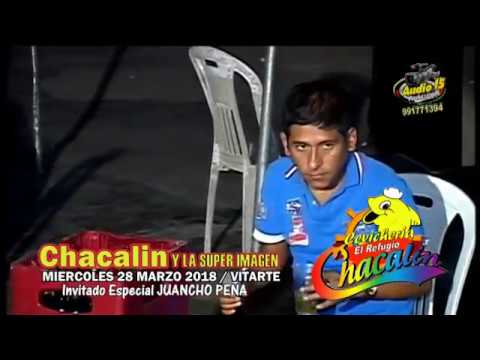 AUDIO 15 PRODUCCIONES - CHACALIN Y LA SUPER IMAGEN - LA COPA BRAVA (MIEr28/03/18-VITARTE)