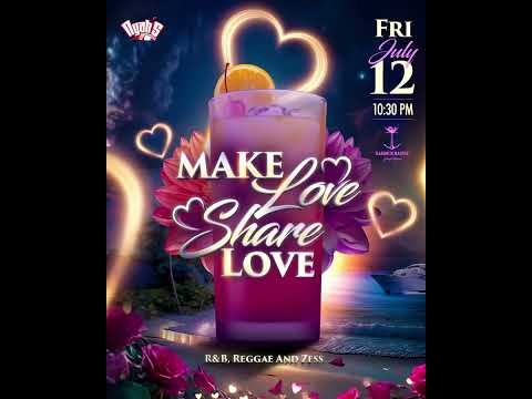 Make Love Share Love Mix (StarStruck x Salty x Jza King)