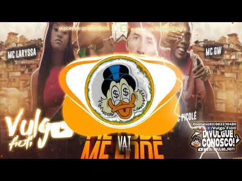 ME F0DE ME F0DE VAI - MC BK CHAVOSO, MC PICOLÉ, MC LARYSSA & MC GW (DOG MAL NO BEAT) BAGULHO DD 2021