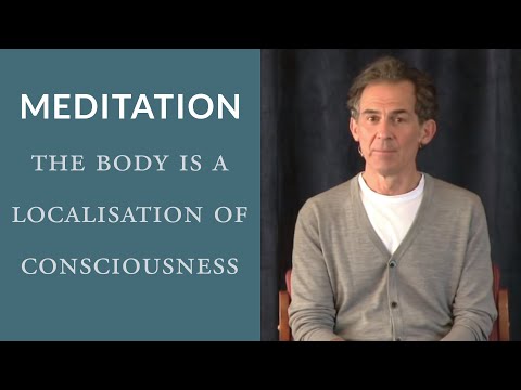 Yoga Meditation: The Body is a Localisation of Consciousness