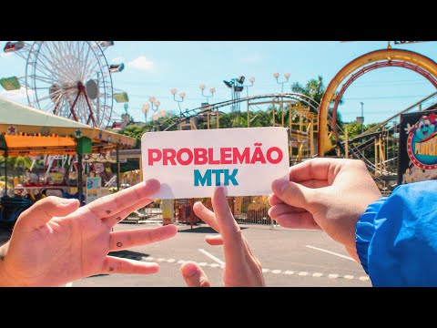MTK - Problemão