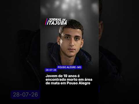 🚨🌳 JOVEM DE 19 ANOS É ENCONTRADO MORTO EM ÁREA DE MATA EM POUSO ALEGRE 🌳🚨