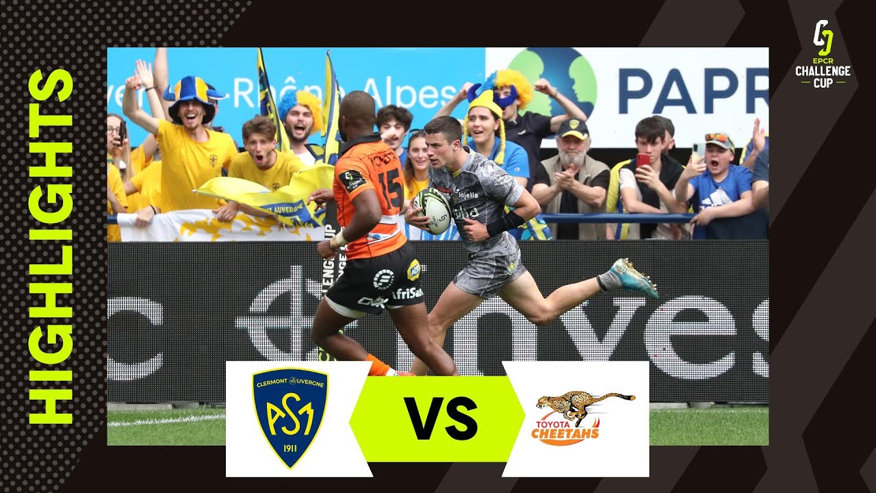 Extended Highlights - ASM Clermont Auvergne v Toyota Cheetahs Round of 16 |  EPCR Challenge Cup 2024