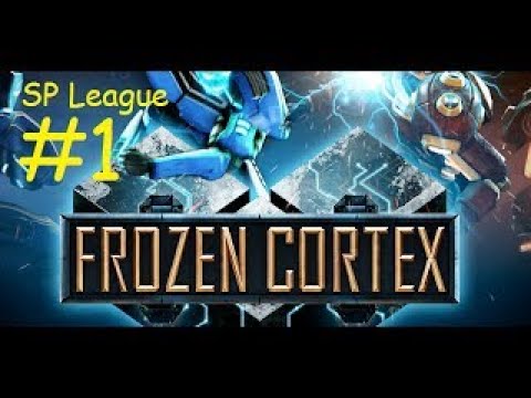 Lets Play Frozen Cortex SP League #1