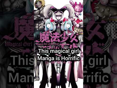 This magical girl Manga is Horrific