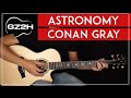 Astronomy Guitar Tutorial Conan Gray Guitar Lesson Easy Chords