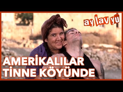 Ay Lav Yu - Amerikalılar Tinne Köyünde