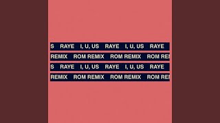 I, U, Us (ROM Remix)