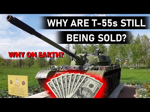 Why are T-55s Still Being Sold?!?