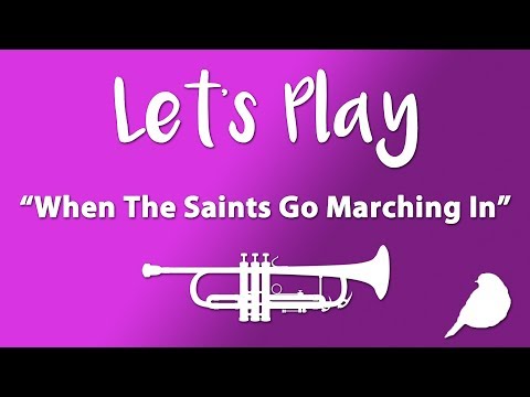 Let's Play "When The Saints Go Marching In" - Trumpet