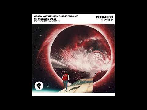 Armin van Buuren & Blasterjaxx vs. Maurice West - Partystarter Voices (Peekaboo Mashup)
