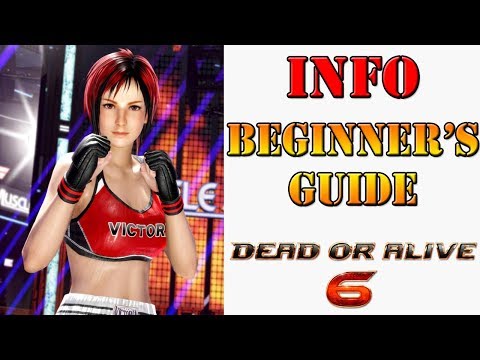 A Beginner's guide to Dead or Alive 6