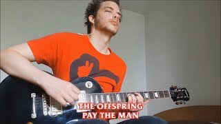 Pay the Man (The Offspring guitar cover)