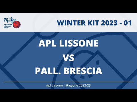 WINTER KIT 2023 - 01 - Apl Lissone vs Pall. Brescia