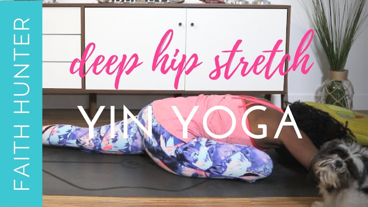 Yin Yoga: Deep Hip Stretch and Relaxation | Yoga with Faith Hunter thumnail